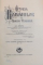 ISTORIA ROMANILOR DIN DACIA TRAIANA , VOLUMUL VI ,LUPTA CONTRA ELEMENTULUI GRECESC , ED. a III a de A. D. XENOPOL , Bucuresti 1928