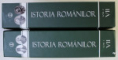 ISTORIA ROMANILOR , VOLUMUL VII TOM I - VOLUMUL VII TOM II , coordonator DAN BERINDEI , 2015