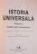 LAROUSSE ISTORIA UNIVERSALA. VOL III: EVOLUTIA LUMII CONTEMPORANE  2006