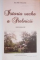 ISTORIA VECHE A STELNICII , MONOGRAFIE de ION MUNTEANU , VOL I-II , 2010-2011