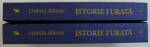 ISTORIE FURATA - CRONICA ROMANEASCA DE ISTORIE VECHE , VOL. I-II: ISTORIA ANTICA de CORNEL BARSAN , 2017