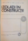 IZOLATII IN CONSTRUCTII, MANUAL PENTRU SCOLI PROFESIONALE, ANII I SI II de C. STOICA, V. NITESCU, 1970
