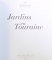 JARDINS EN TOURAINE par JEAN  - BAPTISTE  LEROUX et JEAN  - LOUIS SUREAU , 2007