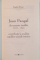 JEAN PANGAL, DOCUMENTE INEDITE (1932-1942), CONTRIBUTII LA ANALIZA RETELELOR SOCIALE ISTORICE de BOGDAN BUCUR, 2016