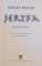 JERTFA , UN BASM MODERN de HOLLY BLACK , 2008 * EDITIE CARTONATA