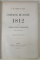 JOURNAL ILLUSTRE DE LA CAMPAGNE DE RUSSIE , 1812 par G. DE FABER DU FAUR , D'APRES LE JOURNAL ILLUSTRE D ' UN  TEMOIN OCULAIRE , 1831