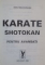 KARATE SHOTOKAN PENTRU AVANSATI de DAN MACOVEANU , 1996