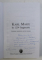 KARL MARX IN 1234 FRAGMENTE , alese si adnotate de ION IANOSI , 2004 *DEDICATIA EDITORULUI CATRE ACAD. ALEXANDRU BOBOC