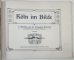 KOLN BILDE  (IMAGINI DIN KOLN  ) , ALBUM CU 30 DE FOTOGRAFII , TEXT IN FRANCEZA , GERMANA , ENGLEZA , CCA.1900