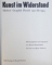 KUNST IM WIDERSTAND - MALEREI GRAPHIK PLASTIK 1922  BIS 1945 , von ERHARD FROMMHOLD , 1968