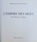 L ' EMPIRE DES MERS - DES GALIONS AUX CLIPPERS par MARTINE ACERRA et JEAN MEYER , 1990