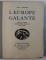 L ' EUROPE GALANTE par PAUL MORAND , quinze lithographies hors textes originales de VERTES , 1927 , EXEMPLAR NUMEROTAT 382 DIN 1100 *