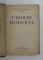 L 'HOMME MODERNE par FORTUNAT STROWSKI , 1931