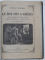 L ' HOTEL DE NIORRES , edition illustre de 40 vignettes sur bois gravees par TRICHON / LE ROI DES GABIERS , editions illustree de 34 vignetes sur le bois gravees par TRICHON  - par ERNEST CAPENDU , COLEGAT DE DOUA CARTI *, EDITIE DE SFARSIT DE SECOL XIX