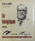 LA BELGIQUE SELON VICTOR HUGO - lettres et dessins de VICTOR HUGO reunis et presentes par PIERRE ARTY , 1968