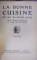 LA BONNE CUISINE de E. SAINT-ANGE , 1929