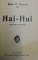 LA CAPATUL PAMANTULUI  / HAI - HUI - NOTE DE CALATORIE de RADU D. ROSETTI , COLEGAT DE DOUA VOLUME *, 1920 - 1924