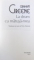 LA DRUM CU MATUSA - MEA de GRAHAM GREENE , 2013