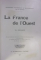 LA FRANCE DE L'OUEST de CHARLES BROSSARD (1901)