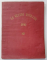 LA GRANDE ROUMANIE , ALBUM EDITIE PAR '' L 'ILLUSTRATION '' , A L 'OCASION DES FETE DE L 'UNION , 1929