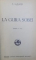 LA GURA SOBEI ( EDITIA A IV -A ) de A. VLAHUTA , 1928