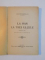 LA HAN LA TREI ULCELE , EDITIA A II -A REVAZUTA SI DAOGITA de ION DRGOSLAV , BUCURESTI 1922