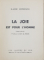 La joie est pour l`homme de Ilarie Voronca,- Marsilia, 1936*Dedicatie
