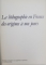 LA LITHOGRAPHIE EN FRANCE DES ORIGINES A NOS JOURS par DANIEL GERVIS