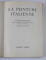 LA PEINTURE ITALIENNE , VOLUMI I - III , etudes critique de LIONELLO VENTURI , 1951 - 1952