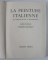LA PEINTURE ITALIENNE , VOLUMI I - III , etudes critique de LIONELLO VENTURI , 1951 - 1952