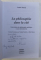 LA PHILOSOPHIE DANS LA CITE - TROIS FABLES DE PHILOSOPHIE POLITIQUE ET UNE INTRODUCTION par VASILE MUSCA DEDICATIE*