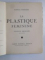 LA PLASTIQUE FEMINIME par MARCEL BARRIERE, CONTINE DEDICATIA AUTORULUI 1929