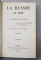 LA RUSSIE EN 1839 par LE MARQUIS DE CUSTINE , VOLUMELE I - IV , 1843