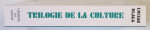 LA TRILOGIE DE LA CULTURE par LUCIAN BLAGA , 1995