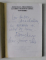 LA UMBRA CRAILOR IN FLOARE , FANUS NEAGU si MIHAI ISPIRESCU - CONVORBIRI , 2001 , PREZINTA INSEMNARI SI SUBLINIERI CU STILOUL * , DEDICATIE*