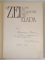 LA ZEI ACASA SAU O CALATORIE LIRICA PRIN ELADA de ION BRAD , 1976 *DEDICATIE