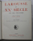 LAROUSSE XXe SIECLE in 6 volume de PAUL AUGE - PARIS 1928