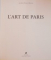 L'ART DE PARIS par JEAN MARIE PEROUSE DE MONTCLOS , 2003