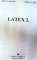LATEX 2,BUCURESTI 1999-PAUL A. BLAGA si HORIA F. POP