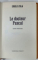 LE DOCTEUR PASCAL par EMILE ZOLA , VOLUMELE I - II , LEGATURA ORIGINALA DE EDITURA , DE ARTA 1980