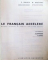 LE FRANCAIS ACCELERE , METHODE INTENSIVE DE FRANCAIS PARLE POUR ADULTES par G. MAUGER , M. BRUEZIERE
