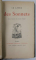 LE LIVRE DES SONNETS , SEIX DIZAINS DE SONNETS CHOISIS , EDITIE DE SFARSIT DE SECOL XIX