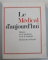 LE MEDICAL D ' AUJOURD ' HUI   par ANDRE - GEORGES DASSAUD , VOL. I - XII  , ENCICLOPEDIE MEDICALA