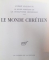 LE MONDE CHRETIEN par ANDRE MALRAUX , 1954