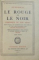 LE ROUGE ET LE NOIR par STENDHAL , VOL. I - II , 1925