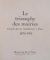 LE TRIOMPHE DES MAIRIES, GRANDS DECORS REPUBLICAINS A PARIS (1870 - 1914), 1987