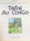 LES AVENTURES DE TINTIN , TINTIN AU CONGO , 1970