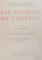 LES COURSES DE CHEVAUX par SAINT-GEORGES, PARIS  1912
