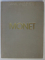 LES IMPRESSIONNISTES , CLAUDE MONET , COLLECTION DIRIGEE par DANIEL WILDENSTEIN , 1974