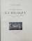 LES MUSEES D 'EUROPE - LA BELGIQUE - par GUSTAVE GEFFROY , EDITIE INTERBELICA , LEGATURA DE ARTA , SEMNATA